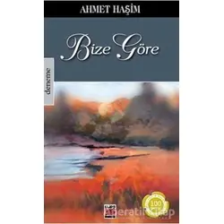Bize Göre - Ahmet Haşim - Elips Kitap