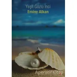 Yeşil Gözlü İnci - Emine Alkan - Cinius Yayınları