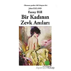 Bir Kadının Zevk Anıları - John Cleland - Yeşil Elma Yayıncılık