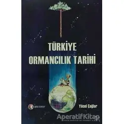 Türkiye Ormancılık Tarihi - Yücel Çağlar - ODTÜ Geliştirme Vakfı Yayıncılık