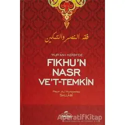 Kuran-ı Kerimde Fıkhun Nasr Vet- Temkin - Ali Muhammed Sallabi - Ravza Yayınları