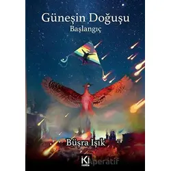 Güneşin Doğuşu - Büşra Işık - İki Nokta Kitabevi