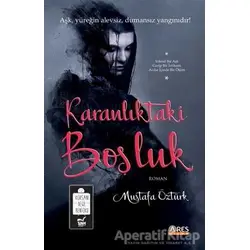 Karanlıktaki Boşluk - Mustafa Öztürk - Ares Yayınları