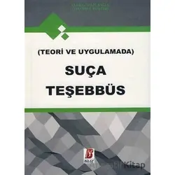 Teori ve Uygulamada Suça Teşebbüs - Ali Hacıfazlıoğlu - Bilge Yayınevi