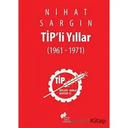 Tipli Yıllar - Nihat Sargın - Sosyal Tarih Yayınları