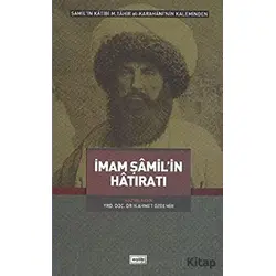İmam Şamil’in Hatıratı - H. Ahmet Özdemir - Eşik Yayınları