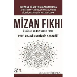 Mizan Fıkhı - Ölçüler ve Dengeler Fıkhı - Ali Muhyiddin el-Karadaği - Nida Yayıncılık