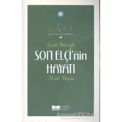 Çeşitli Yönleriyle Son Elçinin Hayatı - Mekke Dönemi - Kolektif - Siyer Yayınları