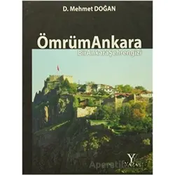 Ömrüm Ankara (Ciltsiz) - D. Mehmet Doğan - Yazar Yayınları
