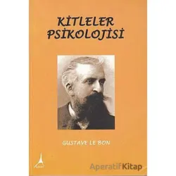 Kitleler Psikolojisi - Gustave le Bon - Alter Yayıncılık