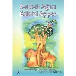 Baobab Ağacı Kalbini Açıyor - Kolektif - Alter Yayıncılık