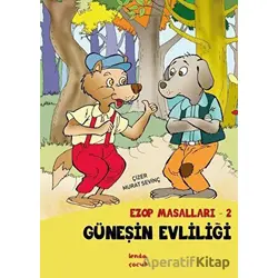 Güneşin Evliliği - Ezop Masalları - 2 - Murat Sevinç - Lenda Çocuk