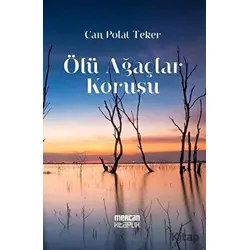 Ölü Ağaçlar Korusu - Can Polat Teker - Mercan Kitaplık