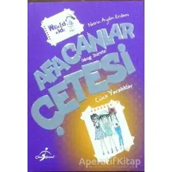 Afacanlar Çetesi: Cüce Yaratıklar - AHMED EFE - Çocuk Gezegeni