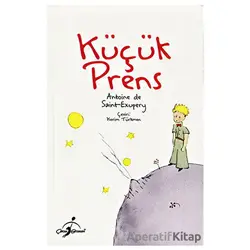 Küçük Prens - Antoine de Saint-Exupery - Çocuk Gezegeni