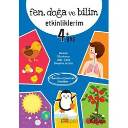 Fen Doğa ve Bilim Etkinliklerim 4+ Yaş - Kolektif - Minik Ada