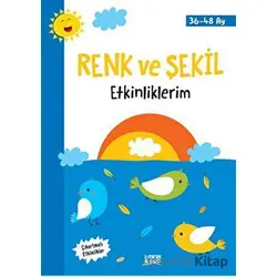 Renk ve Şekil Etkinliklerim (36-48 Ay) - Kolektif - Minik Ada