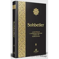 Sohbetler 8. Cilt Özel Baskı - Mahmud Ustaosmanoğlu - Ahıska Yayınevi