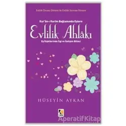Evlilik Ahlakı - Hüseyin Aykan - Çıra Yayınları