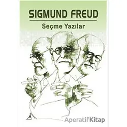 Seçme Yazılar - Sigmund Freud - Alter Yayıncılık