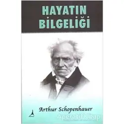 Hayatın Bilgeliği - Arthur Schopenhauer - Alter Yayıncılık