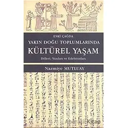 Eski Çağda Yakın Doğu Toplumlarında Kültürel Yaşam - Nazmiye Mutluay - Alter Yayıncılık