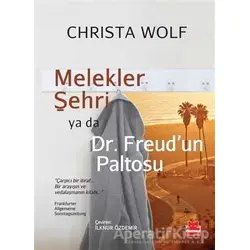 Melekler Şehri ya da Dr. Freudun Paltosu - Christa Wolf - Kırmızı Kedi Yayınevi