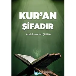 Kur’an Şifadır - Abdulmennan Çulha - Beka Yayınları