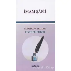 Fıkhu’l Ekber - İmam Şafii - Kitabi Yayınevi