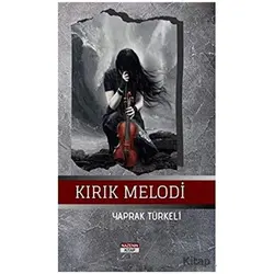 Kırık Melodi - Yaprak Türkeli - Nazenin Kitap
