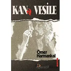 Kana Vesile - Ömer Harmankal - Tilki Kitap