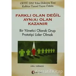 Farklı Olan Değil Ayn(a) Olan Kazanır - Aslı Göncü - ODTÜ Geliştirme Vakfı Yayıncılık