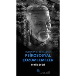 Psikososyal Çözümlemeler - Malik Bedri - Mahya Yayınları