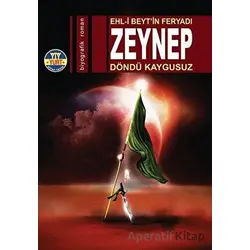 Ehl-i Beytin Feryadı: Zeynep - Döndü Kaygusuz - Yurt Kitap Yayın