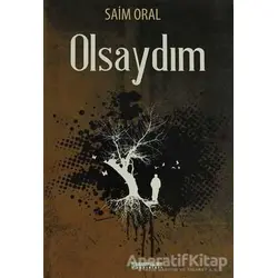 Olsaydım - Saim Oral - Kutup Yıldızı Yayınları