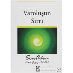 Varoluşun Sırrı - Son Adem - Cafer Gezgez Abdullah - İştirak Yayınevi