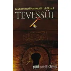 Tevessül - Muhammed Nasıruddin el-Albanı - Guraba Yayınları