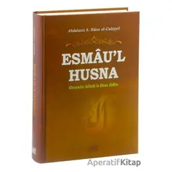 Esmaul Husna - Abdülaziz bin Nasır el-Culeyyil - Guraba Yayınları