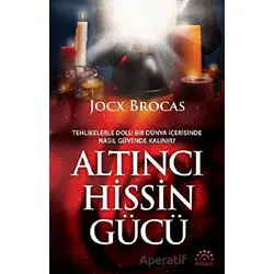 Altıncı Hissin Gücü - Jock Brocas - Mihenk Kitap