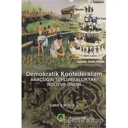 Demokratik Konfederalizm - Cahit İlboğa - Aram Yayınları
