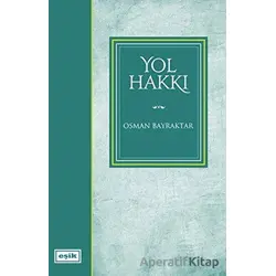 Yol Hakkı - Osman Bayraktar - Eşik Yayınları