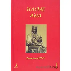 Hayme Ana - Devrim Altay - Alter Yayıncılık