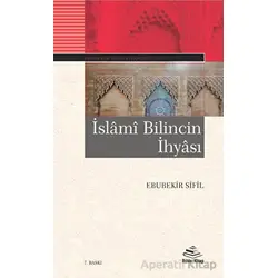 İslami Bilincin İhyası - Ebubekir Sifil - Rıhle Kitap