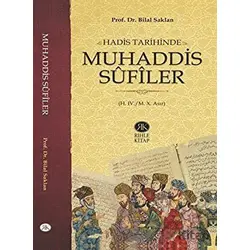 Hadis Tarihinde Muhaddis Sufiler - Bilal Saklan - Rıhle Kitap