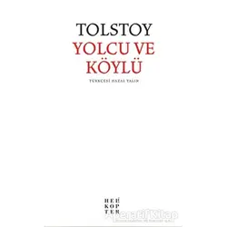 Yolcu ve Köylü - Lev Nikolayeviç Tolstoy - Helikopter Yayınları