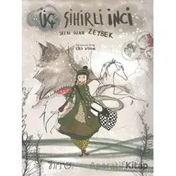 Üç Sihirli İnci - Sezai Ozan Zeybek - Nito Kitap