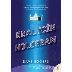Kral İçin Hologram - Dave Eggers - Siren Yayınları