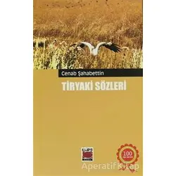 Tiryaki Sözleri - Cenab Şahabeddin - Elips Kitap