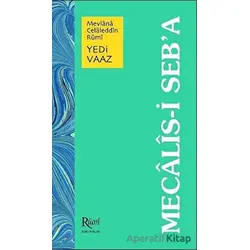 Mecalis-i Seb’a Yedi Vaaz - Mevlana Celaleddin Rumi - Rumi Yayınları