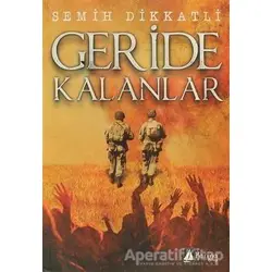 Geride Kalanlar - Semih Dikkatli - Karina Kitap